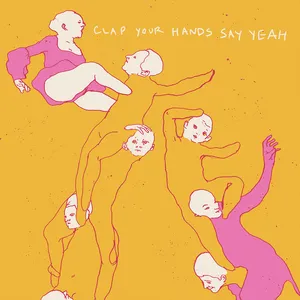 Clap your hands say yeah